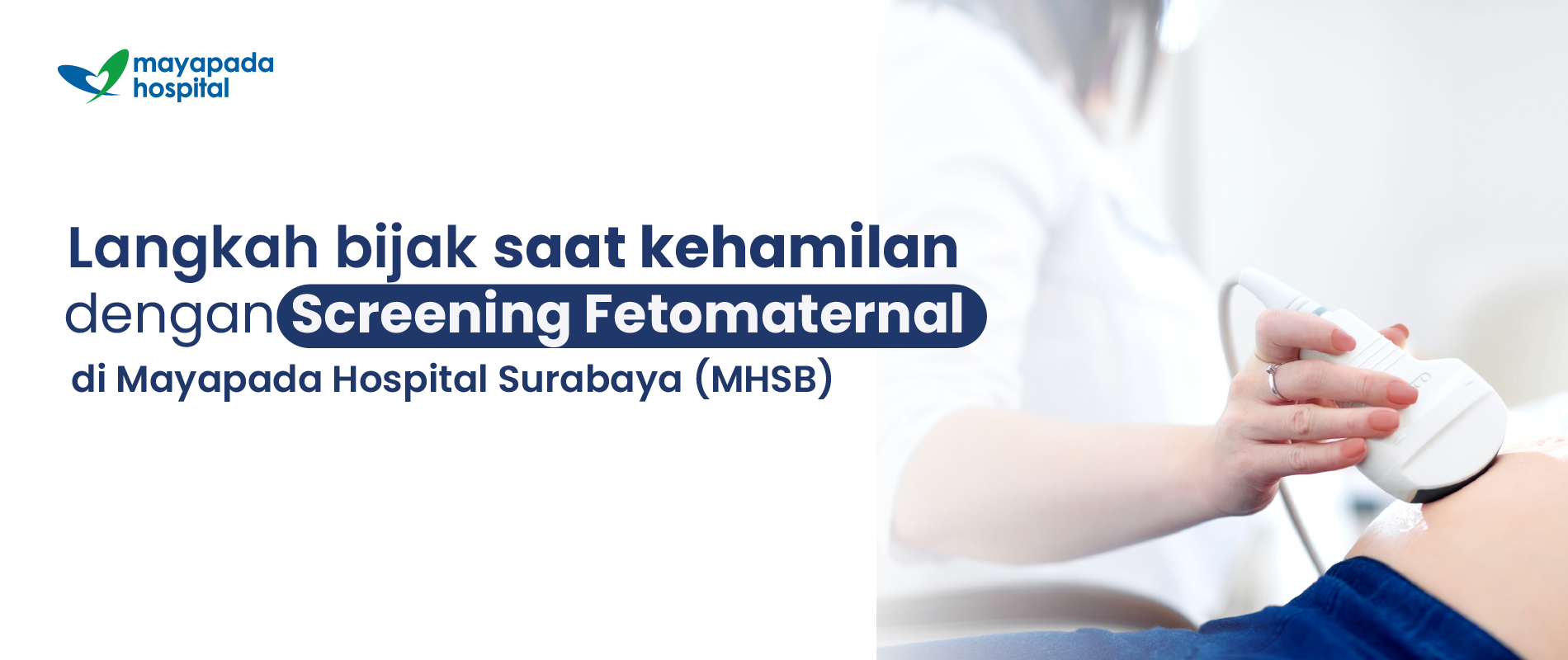 Promo Skrining Fetomaternal Mayapada Hospital Surabaya (MHSB) IMG